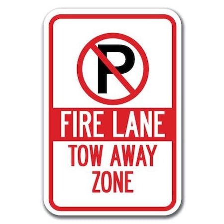 Fire Lane Tow-Away Zone With P Symbol Sign 12inx18in Heavy Aluminum Signs